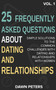 25 Frequently Asked Questions about Dating and Relationships : Simple Solutions to the Common Challenges with Dating and Relationships with Women