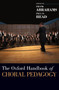The Oxford Handbook of Choral Pedagogy by Frank Abrahams - Hardback