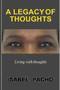 A Legacy of Thoughts : Living with thoughts