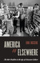 America Is Elsewhere : The Noir Tradition in the Age of Consumer Culture by Erik Dussere - Hardback