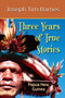 Three Years of True Stories : Papua New Guinea