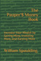 The Pauper'$ Money Book : Increase Your Wealth by Saving More, Investing More, and Earning More