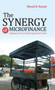 The Synergy of Microfinance : Fighting Poverty by Moving beyond Credit