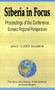 Siberia in Focus : Proceedings of the Conference Eurasia: Regional Perspectives