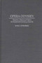 Opera Odyssey : Toward a History of Opera in Nineteenth-Century America by June Ottenberg - Hardback
