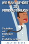 Wie Man Aufhoert Zu Prokrastinieren : Techniken Und Strategien Um Produktiv Zu Sein