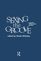 Sexing the Groove : Popular Music and Gender by Sheila Whiteley - Hardback