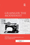 Grainger the Modernist by Suzanne Robinson - Paperback