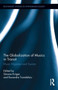 The Globalization of Musics in Transit : Music Migration and Tourism by Simone Kruger - Hardback