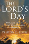 The Lord's Day : Miracle of the First Day Sabbath