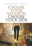 Choose Your Weapon Choose Your Side