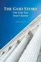 The God Story : The God You Don't Know