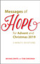 Messages of Hope for Advent and Christmas 2019 : 3-Minute Devotions
