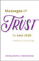 Messages of Trust for Lent 2020 : 3-Minute Devotions