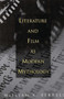 Literature and Film as Modern Mythology by William K. Ferrell - Paperback