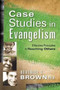 Case Studies In Evangelism