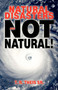 Natural Disasters Are Not Natural!