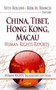 China, Tibet, Hong Kong, Macau : Human Rights Reports