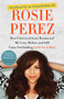 Handbook for an Unpredictable Life : How I Survived Sister Renata and My Crazy Mother, and Still Came Out Smiling (with Great Hair) by Rosie Perez - Paperback