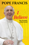 I Believe : The Promise of the Creed