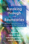 Breaking through the Boundaries : Biblical Perspectives on Mission from the Outside In