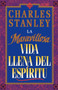 La maravillosa vida llena del espiritu (Wonderful Spirit-Fille Life, The)