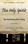 The Holy Spirit - The Third Person of the Trinity