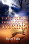Tick! Tock! the Clock Is Ticking