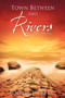 Town Between Two Rivers