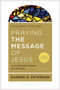 Praying the Message of Jesus