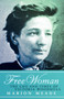 Free Woman : The Life and Times of Victoria Woodhull