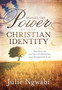 Realize The Power Of Your Christian Identity Realize The Power Of Your Christian Identity