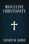 Masculine Christianity (revised edition)
