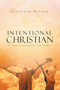 Intentional Christian : 31 Day Devotional for God Seekers