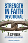 Strength in Faith Devotional : A 52-Week Inspirational Book for Men