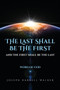 The Last Shall Be The First And The First Shall Be The Last