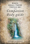 When Shall These Things Be? Companion Study Guide