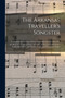The Arkansas Traveller's Songster : Containing the Celebrated Story of the Arkansas Traveller With the Music for Violin or Piano, and Also, an Extensive and Choice Collection of New and Popular Comic by Anonymous - Paperback