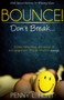 Bounce, Don't Break