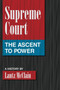 Supreme Court : The Ascent to Power