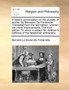 A Week's Conversation on the Plurality of Worlds. by Monsieur de Fontenelle. Translated from the Last Edition, Wherein Are Many Improvements; The Third Edition. to Which Is Added, Mr. Addison's Defenc