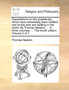 Dissertations on the Prophecies, Which Have Remarkably Been Fulfilled, and at This Time Are Fulfilling in the World. by Thomas Newton, ... in Three Volumes. ... the Fourth Edition. Volume 2 of 3
