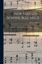 New Sabbath-school Bell No. 2 : a New Collection of Hymns and Tunes for Sunday Schools and Social Meetings by Horace Waters - Paperback
