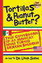 Tortillas & Peanut Butter : True Confessions of an American Mom Turned Mexican Smuggler : 1 by Sonna - Paperback