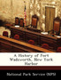 A History of Fort Wadsworth, New York Harbor