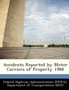 Accidents Reported by Motor Carriers of Property 1988