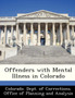 Offenders with Mental Illness in Colorado