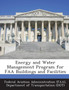 Energy and Water Management Program for FAA Buildings and Facilities