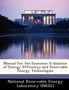 Manual for the Economic Evaluation of Energy Efficiency and Renewable Energy Technologies