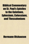 Biblical Commentary on St. Paul's Epistles to the Galatians, Ephesians, Colossians, and Thessalonians